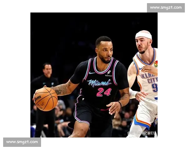 迈阿密热火雷霆巅峰对决书写NBA总决赛新时代传奇荣耀征程梦想碰撞